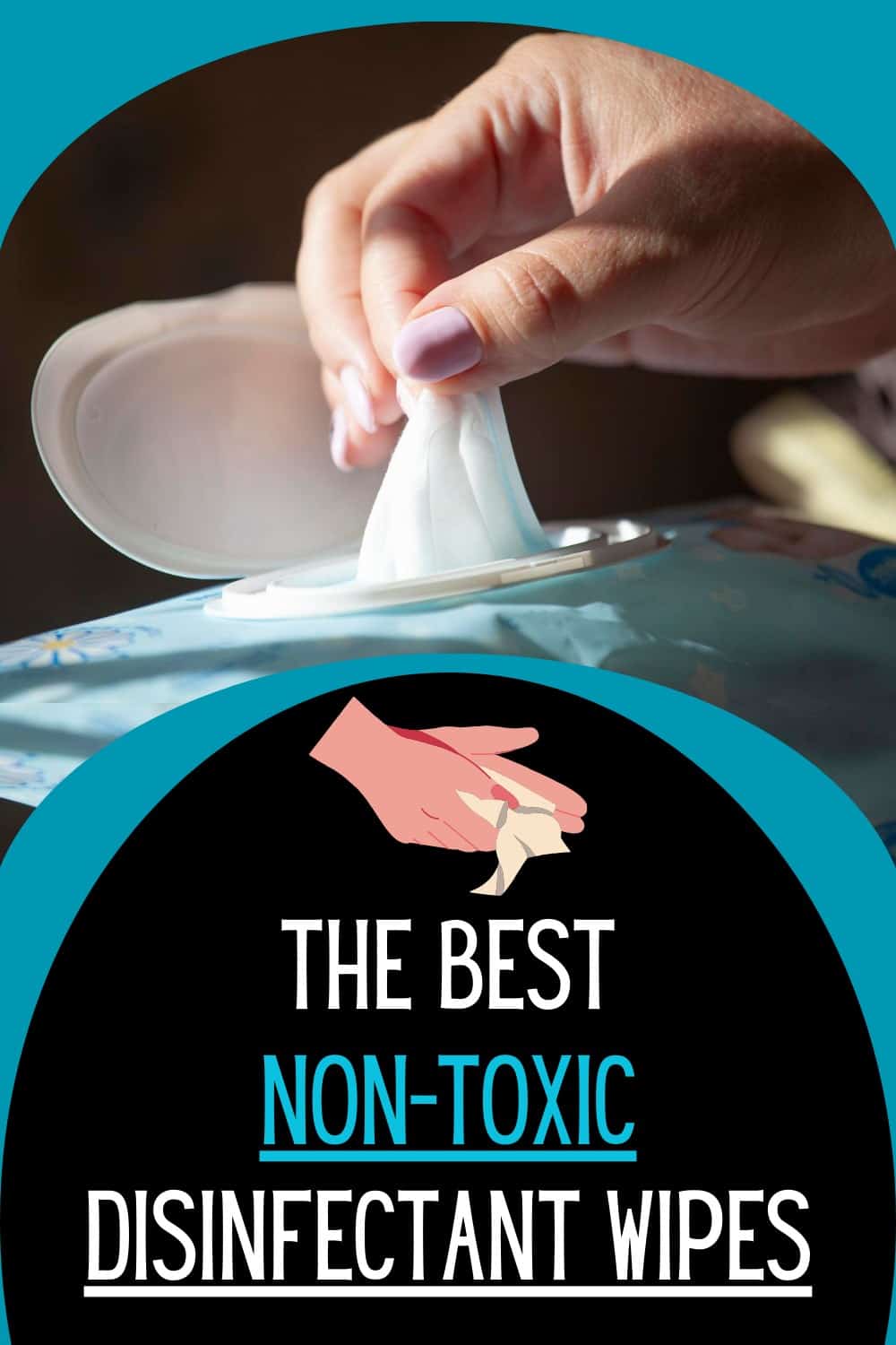 Best Disinfectant Wipes That Are Not Toxic