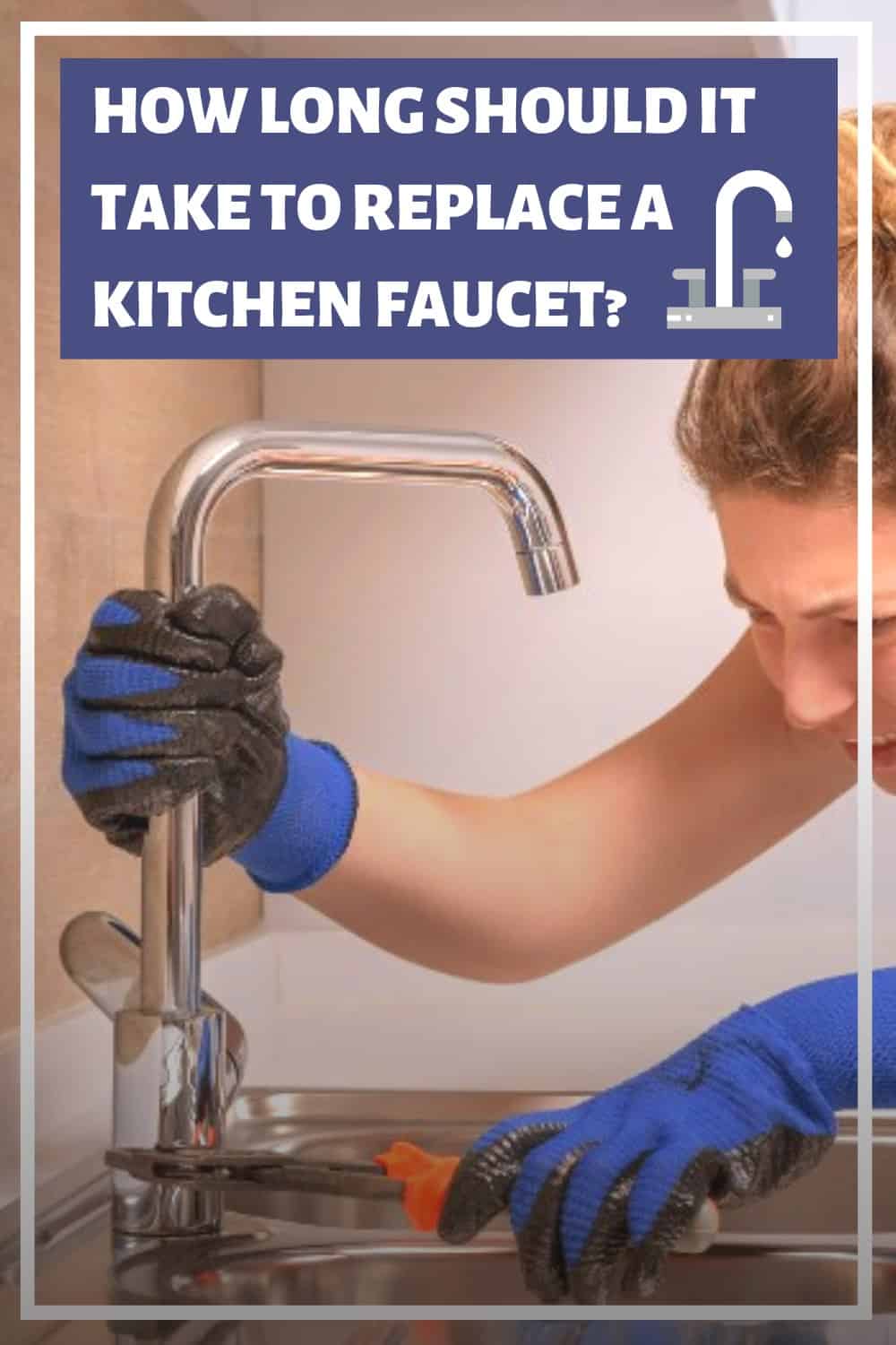 It should take about 1 hour to replace a kitchen faucet