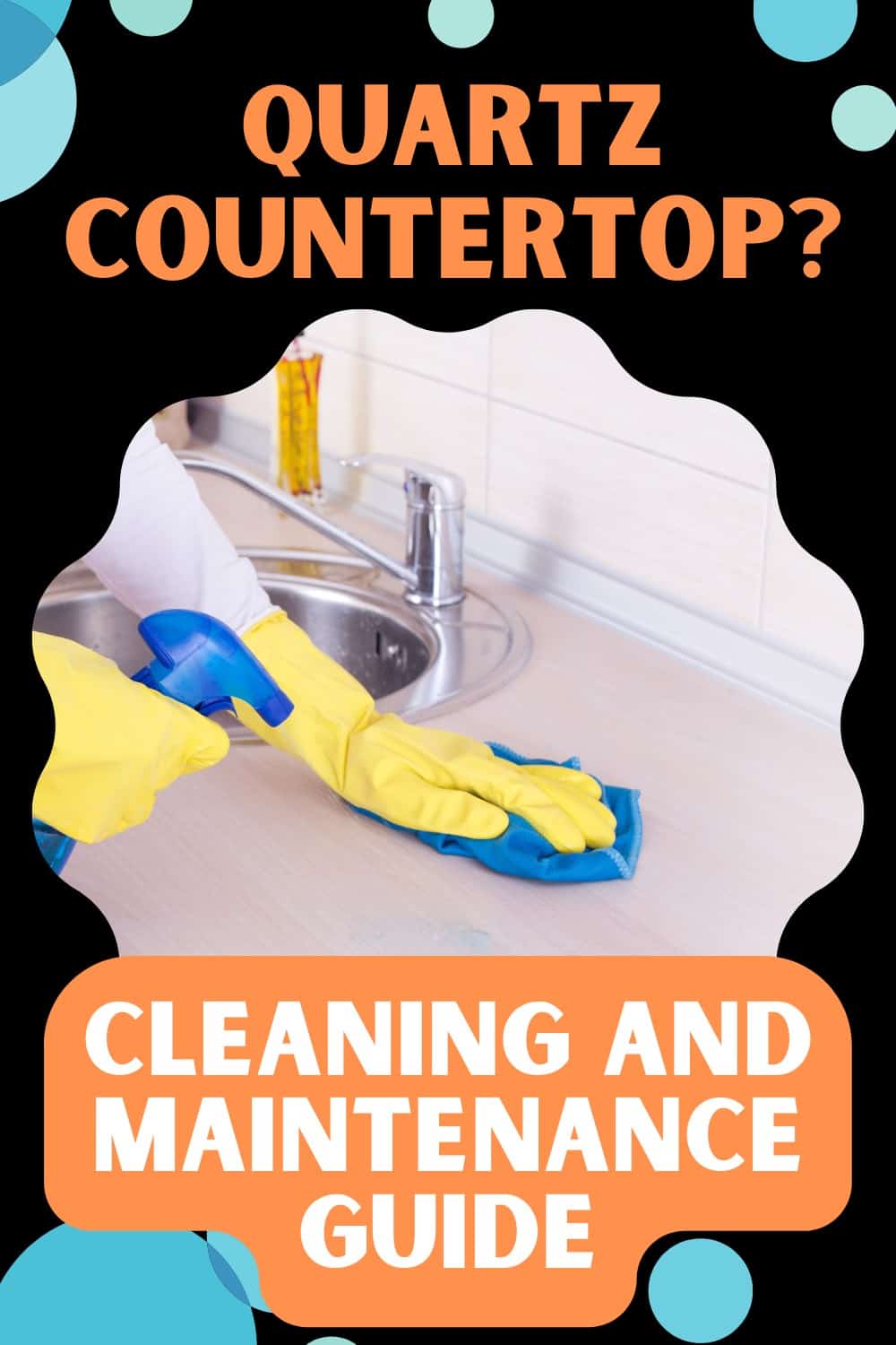 Quartz Countertop Cleaning and Maintenance Guide