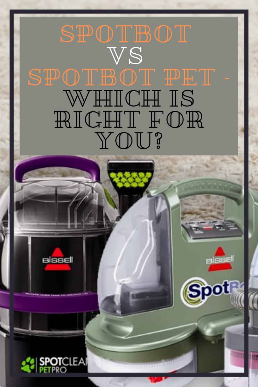 SpotBot vs SpotBot Pet which is better?