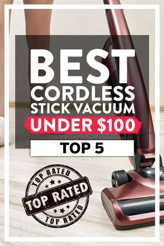 Best Cordless Stick Vacuum Under 100 5 Options Shiny Clean Kitchen